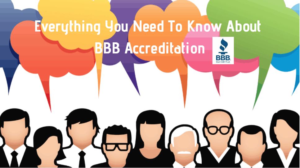 Everything You Need To Know About BBB Accreditation